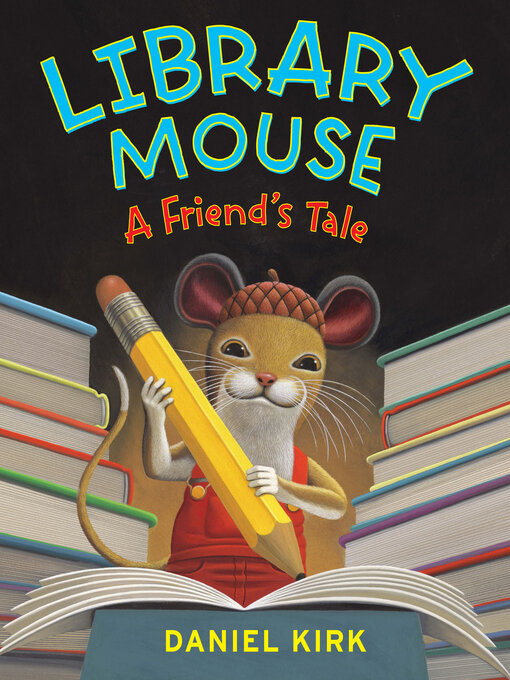 Title details for Library Mouse by Daniel Kirk - Wait list